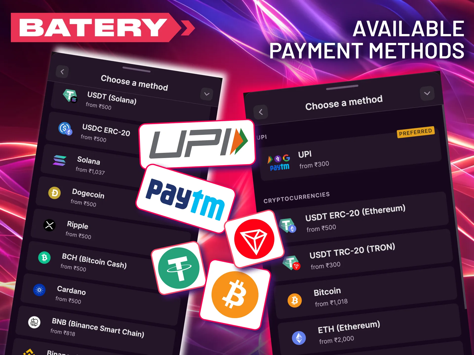 Batery supports UPI, crypto, and wallets for deposits and withdrawals in India.